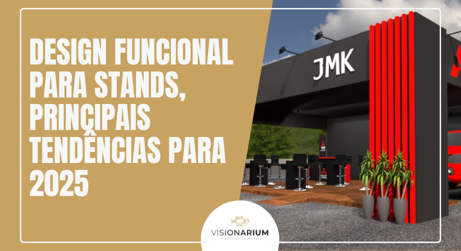 Design Funcional para Stands, principais Tendências para 2025