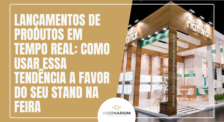 Lançamentos de produtos em tempo real: como usar tendências a favor do seu stand na feira